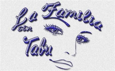 familia sin tabu|La familia sin tabu was live with Nuria Dorado Peña and .